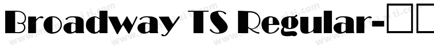 Broadway TS Regular字体转换